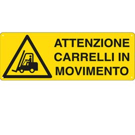 CARTELLO ALLUMINIO 35x12,5cm 'ATTENZIONE CARRELLI IN MOVIMENTO'