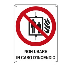 [76898] CARTELLO ALLUMINIO 11,5x16cm 'NON USARE IN CASO DI INCENDIO'
