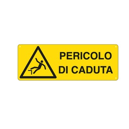 [76908] CARTELLO ALLUMINIO 35x12,5cm 'PERICOLO DI CADUTA'