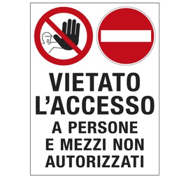[79835] CARTELLO POLIONDA 50x67cm 'Vietato l'accesso a persone e mezzi non autorizzati'