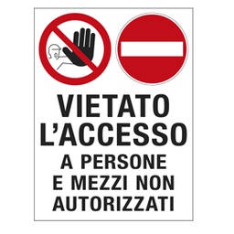 [79835] CARTELLO POLIONDA 50x67cm 'Vietato l'accesso a persone e mezzi non autorizzati'