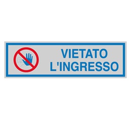 [77169] TARGHETTA ADESIVA 165x50mm VIETATO L'INGRESSO
