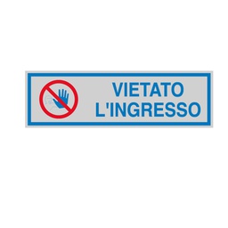 [77169] TARGHETTA ADESIVA 165x50mm VIETATO L'INGRESSO